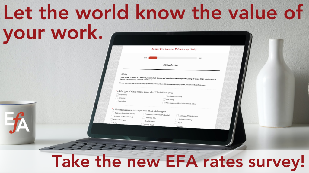 Let the world know the value of your work. Take the new EFA rates survey!