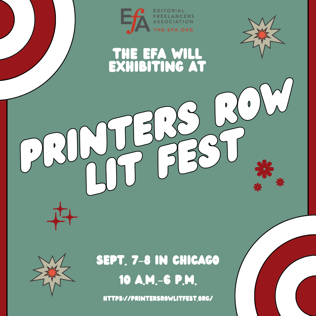 The EFA will be exhibiting at Printers Row Lit Fest Sept. 7–8 in Chicago 10 a.m.–6 p.m. https://printersrowlitfest.org/