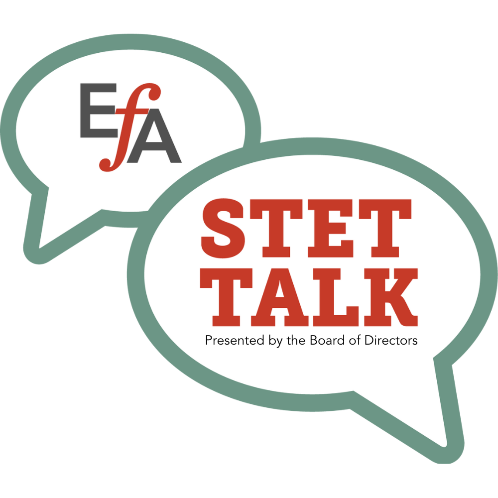 Teal-bordered speech bubbles—one in the background with a gray and red EFA logo and one in the foreground with red and gray text that reads, "Stet Talk Presented by the Board of Directors"